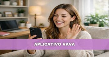 Aplicativo Vava: Saiba Como Ganhar Dinheiro Conversando Online